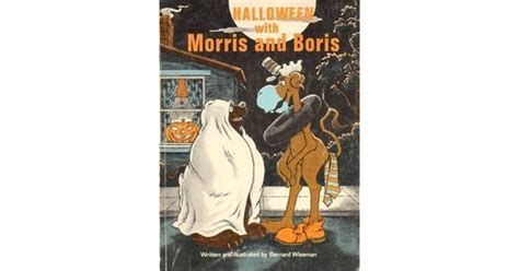 Halloween with Morris and Boris by Bernard Wiseman