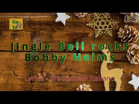 Jingle Bell Rock Lyrics Traduzione Italiano Bobby Helms Youtube