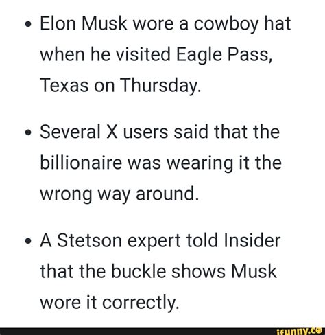 Elon Musk wore a cowboy hat when he visited Eagle Pass, Texas on Thursday. Several X users said ...