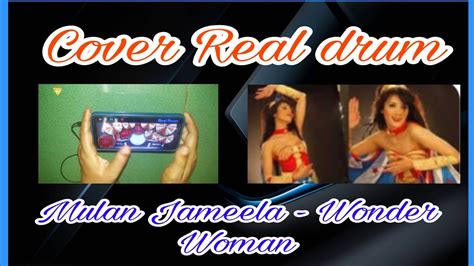 Mulan Jameela Wonder Woman Cover Real Drum By Angga Martino Youtube