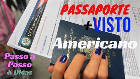 Como Tirar O Passaporte E O Visto Americano Passo A Passo E Dicas