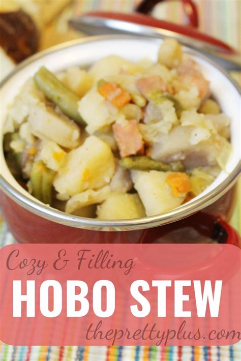 Cozy And Filling Hobo Stew Recipe The Pretty Plus