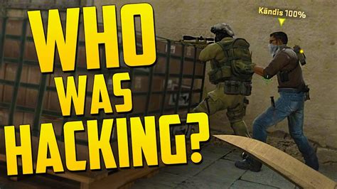 Who Is The Hacker Cs Go Funny Moments In Competitive Youtube