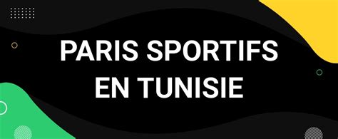 Paris Sportifs Tunisie Les Meilleurs Bookmakers Pour Parier