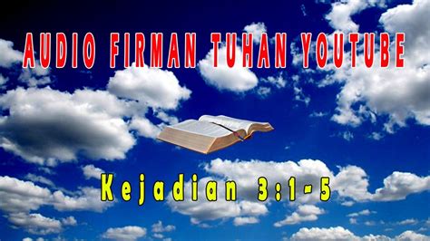 Kitab Kejadian 3 Ayat 1 5 Youtube