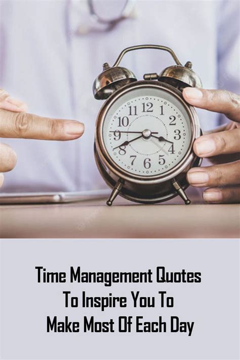 Time Quotes Time Management Quotes Motivational Quotes Inspirational