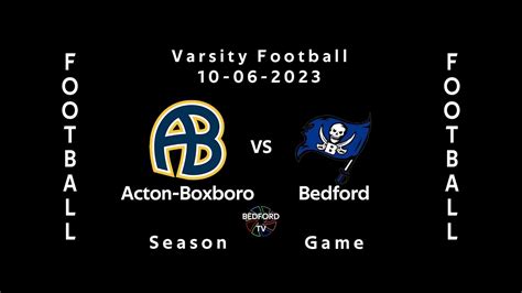 Bhs Varsity Football Vs Acton Boxboro Youtube