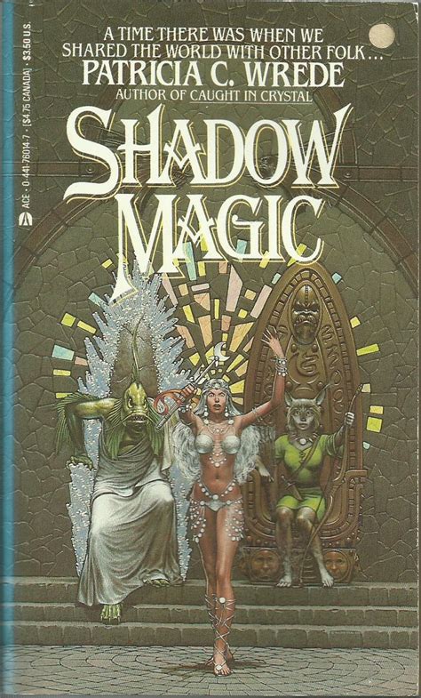 Shadow Magic (Lyra, #1) by Patricia C. Wrede | Goodreads