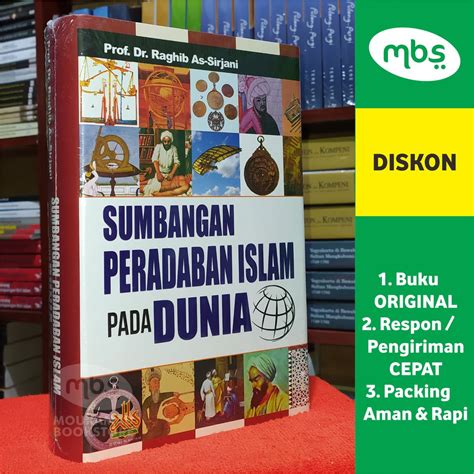 Buku Sumbangan Peradaban Islam Pada Dunia Prof Dr Raghib As Sirjani