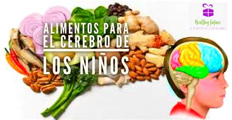 Alimentos para nutrir el cerebro de los niños