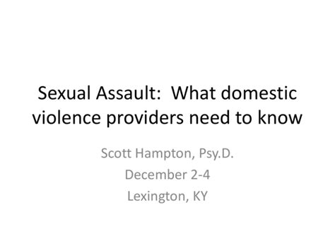 01 Ppt Sexual Violence What Dv Providers Need To Know