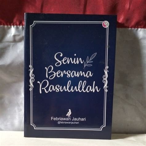 Jual Buku Motivasi Pengembangan Diri Senin Bersama Rasulullah