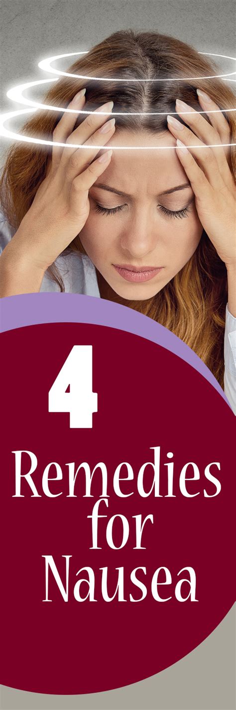 4 Remedies for Nausea