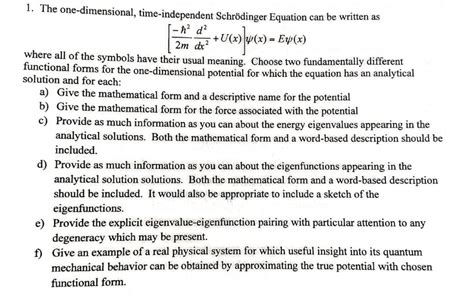 Solved 1 The One Dimensional Time Independent Schrödinger