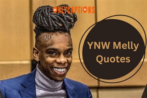 340+ YNW Melly Quotes (2025) Most Impactful Lyrics