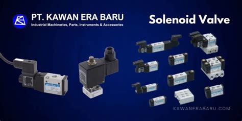 Solenoid Valve Dalam Kehidupan Sehari Hari Untuk Apa Saja