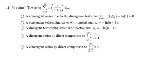 Solved 4 Points The Series N 1ln N 1n Is A Convergent Chegg