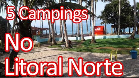 Campings No Litoral Norte Camping Na Praia Youtube