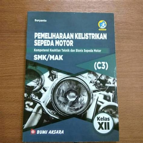 Jual BUKU PEMELIHARAAN KELISTRIKAN SEPEDA MOTOR SMK MAK KLS XII KUR