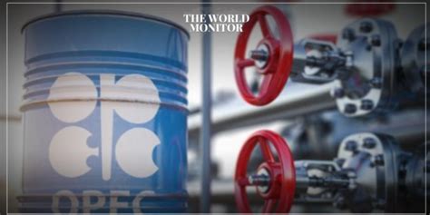 Saudi Arabia Continues to Support OPEC - The World Monitor