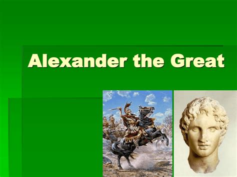 Alexander The Great