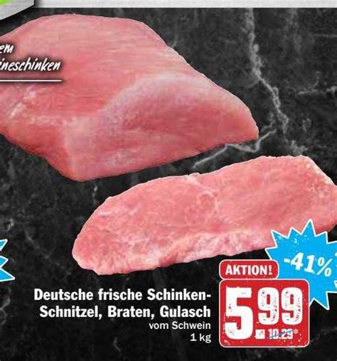 Deutsche Frische Schinken Schnitzel Braten Gulasch Angebot Bei Hit