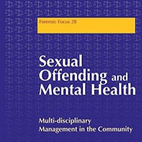 Stream Ebook Sexual Offending And Mental Health Multidisciplinary