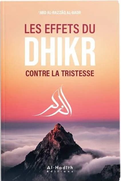 Les Effets Du Dhikr Contre La Tristesse Shaykh Abd Al Razz Q Al Badr