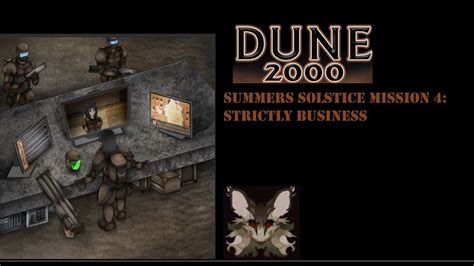 Dune 2000 Summers Solstice Mission 4 Strictly Business Hard