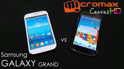 Samsung Galaxy Grand Vs Micromax Canvas Hd A Comparison And Review