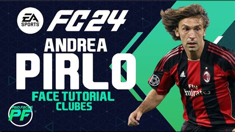 EA FC 24 ANDREA PIRLO FACE Pro Clubs CLUBES PRO Face Creation CAREER