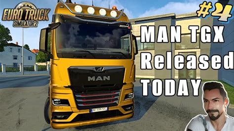 Euro Truck Simulator 2 MAN TG3 TGX Has ARRIVED YouTube