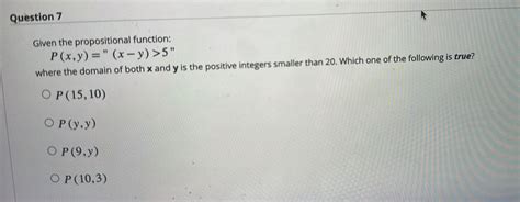 Solved Question Given The Propositional Chegg