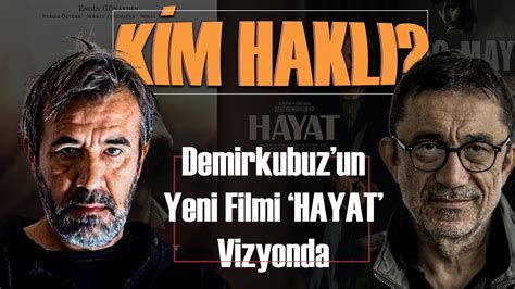 Zeki Demirkubuz un Yeni Filmi HAYAT ve Nuri Bilge Ceylan Tartışması