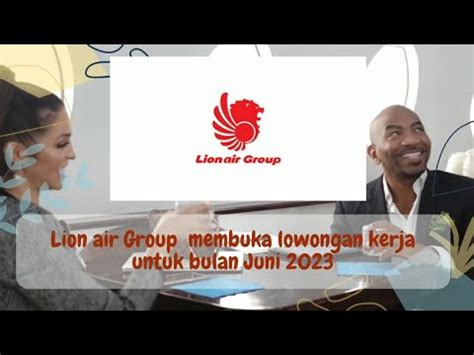 Lion Air Group Membuka Lowongan Kerja Untuk Bulan Juni