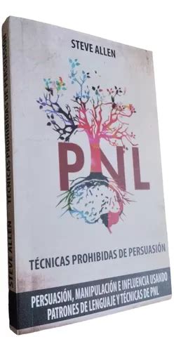 T Cnicas Prohibidas De Persuasi N Pnl Cuotas Sin Inter S