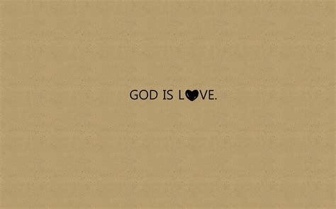 God is Love Wallpaper - WallpaperSafari