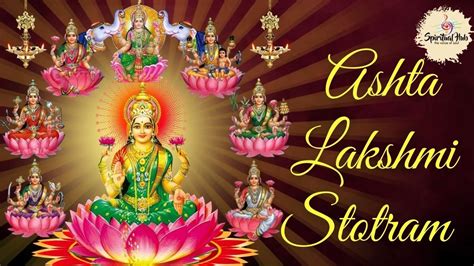 Ashtalakshmi Stotram With Lyrics Sacred Chants Of Mahalakshmi