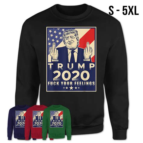 Vintage Donald Trump 2020 Shirt Fuck Your Feelings T Shirt Teezou Store