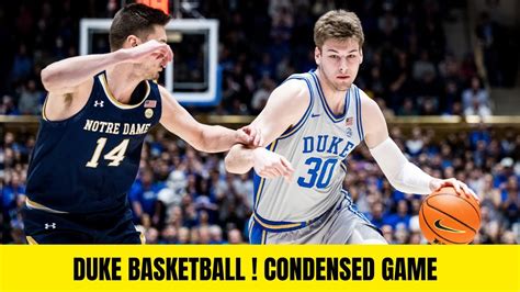 Notre Dame Vs Duke Condensed Game Acc Mens Basketball