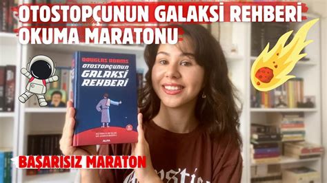 OTOSTOPÇUNUN GALAKSİ REHBERİ OKUMA MARATONU YouTube