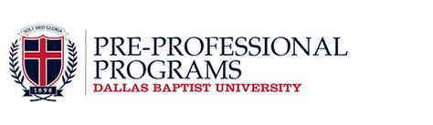 Pre Physician Assistant Pre Professional Dallas Baptist University