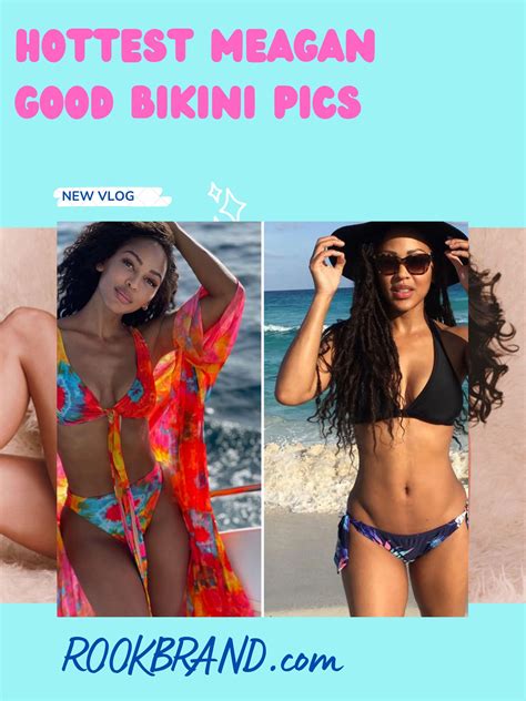 Sexiest Meagan Good Bikini Pics Rookbrand