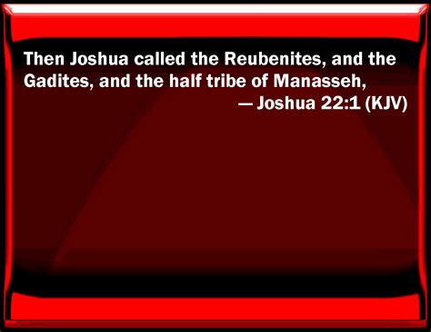 Joshua Then Joshua Called The Reubenites And The Gadites And The