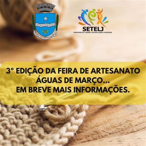 3º EDIÇÃO DA FEIRA DE ARTESANATO ÁGUAS DE MARÇO Prefeitura Municipal