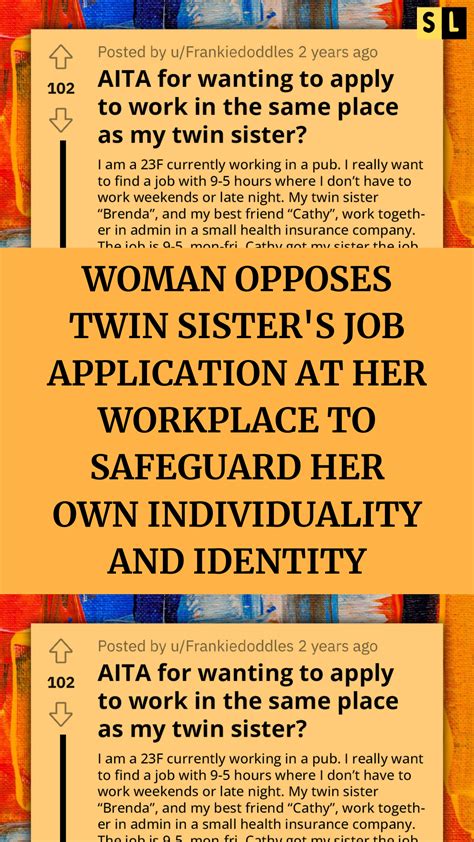 Woman Opposes Twin Sister S Job Application At Her Workplace To