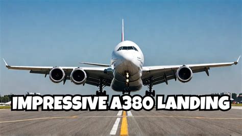 Smoothest Airbus A380 Landing Ever No Smoke Best A380 Landing I Have Ever Seen Mfs2020