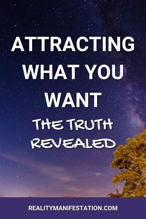 How To Manifest What You Want The Truth Revealed Reality Manifestation