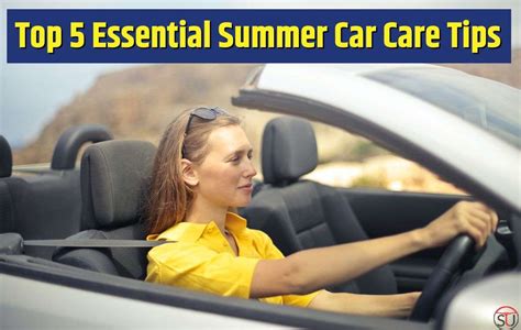 Tired Of Your Car Performance In Summer? Try These 5 Essential Summer Care Tips - Stackumbrella.com