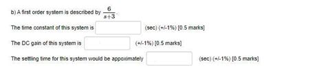 Solved B A System Defined By S26s1632 The System Has A